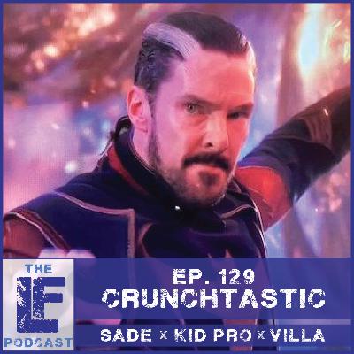 Ep 129 | Crunchtastic Ep 129 | Crunchtastic