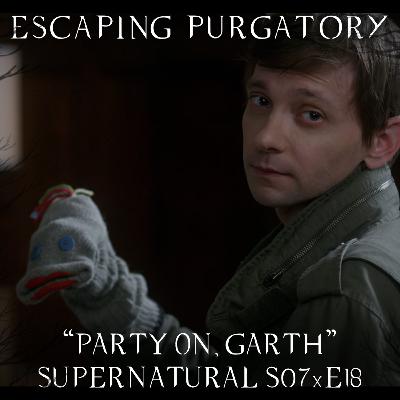 Episode 07:18 - Party On, Garth