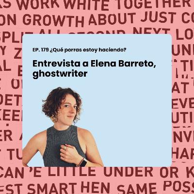 Entrevista a Elena Barreto: Escribir un libro sin haberlo escrito tú.