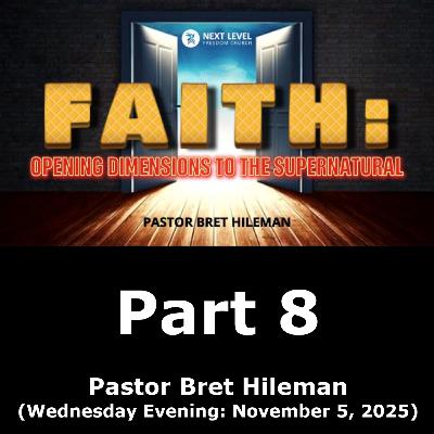 Faith Part 8 (11/5/25)