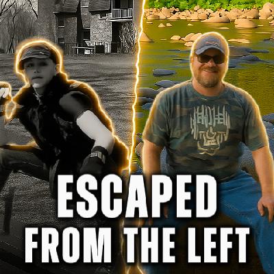 ESCAPED FROM THE LEFT - One conservative’s confused past w/ Special Guest Kevin Hammer