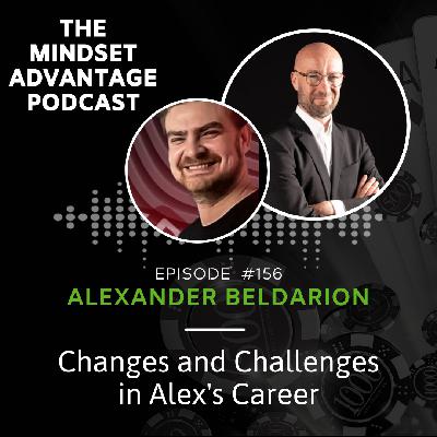 156 - Alexander Beldarion - Changes and Challenges in Alex's Career 156 - Alexander Beldarion - Changes and Challenges in Alex's Career