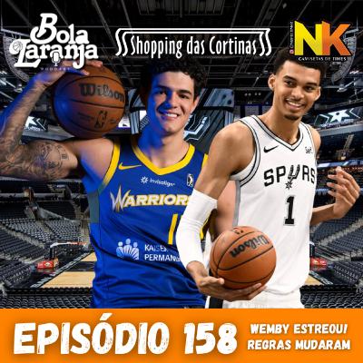 Podcast #158 - Wembanyama Estreia e Mudanças nas Regras