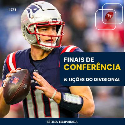 T&T NFL#278: Revisão do Divisional e Prévia das Finais de Conferência T&T NFL#278: Revisão do Divisional e Prévia das Finais de Conferência