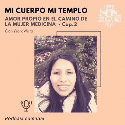#2 Mi cuerpo Mi templo (Autocuidado en el camino de la Mujer Medicina) #2 Mi cuerpo Mi templo (Autocuidado en el camino de la Mujer Medicina)
