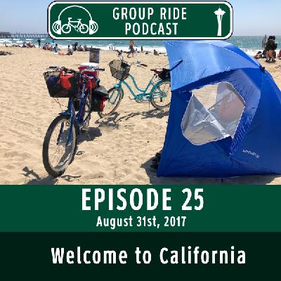 Episode 25 – Welcome to California!