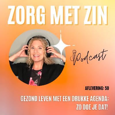 Gezond leven met een drukke agenda: zo doe je dat!