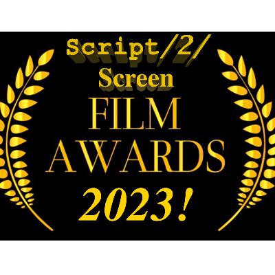 The 1st Annual Script/2/Screen Awards!