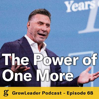 68 | Ed Mylett – The Power of One More