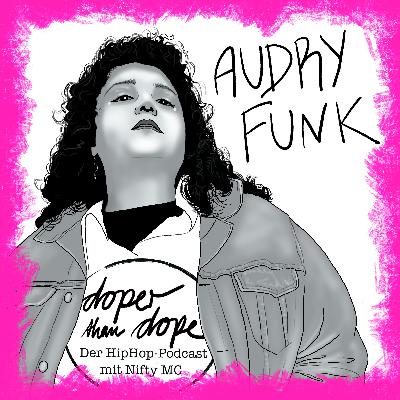 #023 Audry Funk im Interview #023 Audry Funk im Interview