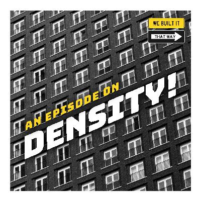 Density: Just a fancy term for overcrowding?