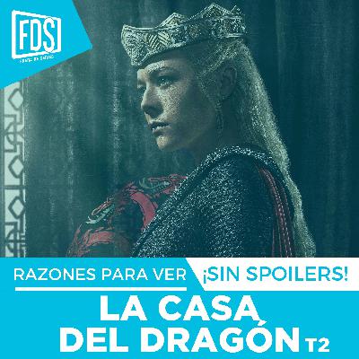 Razones para ver: ‘La Casa del Dragón’, temporada 2 en Max