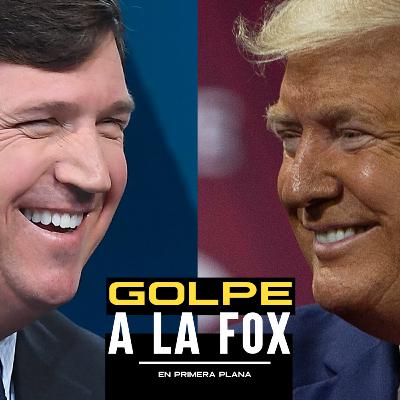 Trump y Tucker le plantan cara a Fox News