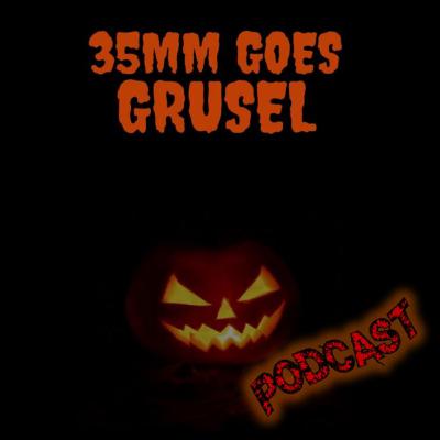 35mm - Podcast Folge 17 - All Hallows Eve - Es wird SPOOOKY 35mm - Podcast Folge 17 - All Hallows Eve - Es wird SPOOOKY