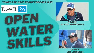 Episode #133: Open Water Skills Put to USE!