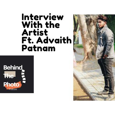 Episode -5 Interview with the Artist Advaith Patnam