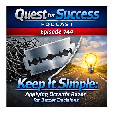 Keep It Simple: Applying Occam's Razor for Better Decisions Keep It Simple: Applying Occam's Razor for Better Decisions