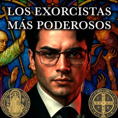 Los Exorcis✝as Más Poderosos de Todos los Tiempos