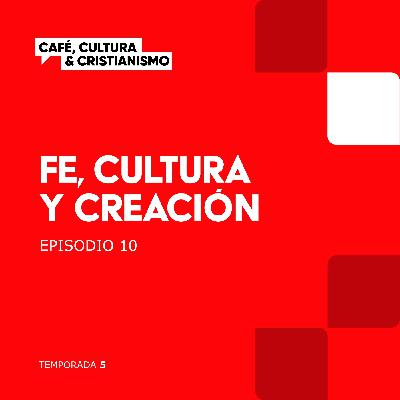 Fe, cultura y creación