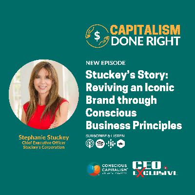 Stuckey’s Story: Reviving an Iconic Brand through Conscious Business Principles