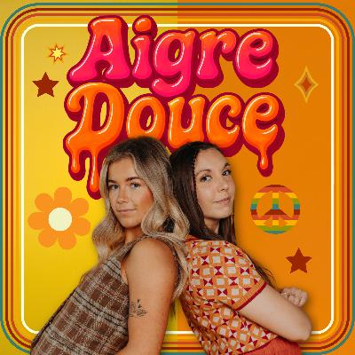 Aigre-Douce Podcast #3 - Les dualités de Jade Auclair-Roy