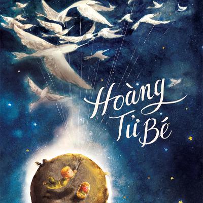 Hoàng Tử Bé (bản đầy đủ)