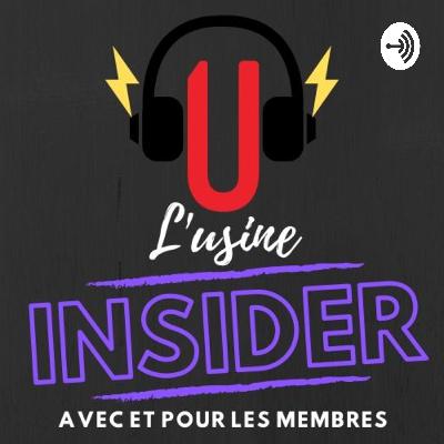 L'usine Insider - Ep. 8 - Janie L. McNicoll