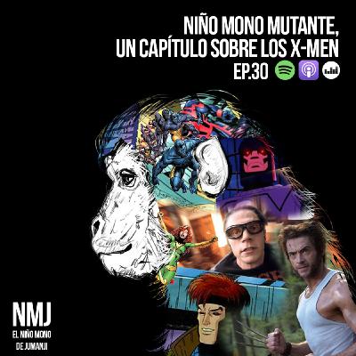 Niño Mono Mutante, Un Capítulo Sobre Los X-Men