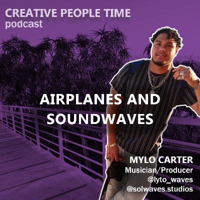 Mylo Carter - Airplanes and Sound Waves