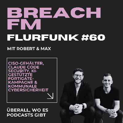 Flurfunk - CISO-Gehälter, Claude Code Security, KI-gestützte FortiGate-Kampagne & kommunale Cybersicherheit