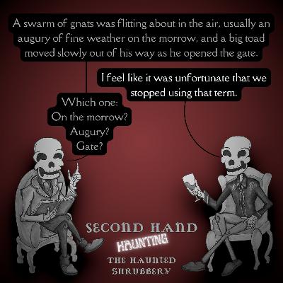 Ep31 - The Haunted Shrubbery