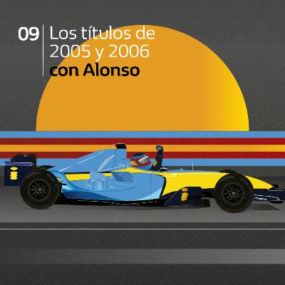 #9 - Los títulos 2005 y 2006 de Fernando Alonso #9 - Los títulos 2005 y 2006 de Fernando Alonso