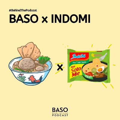#BehindThePodcast - BASO x Indomi #BehindThePodcast - BASO x Indomi