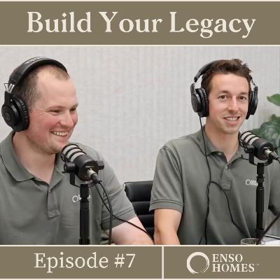 The Brand Behind Enso Homes – Build Your Legacy Podcast
