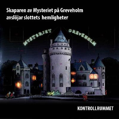 Skaparen av Mysteriet på Greveholm avslöjar slottets hemligheter