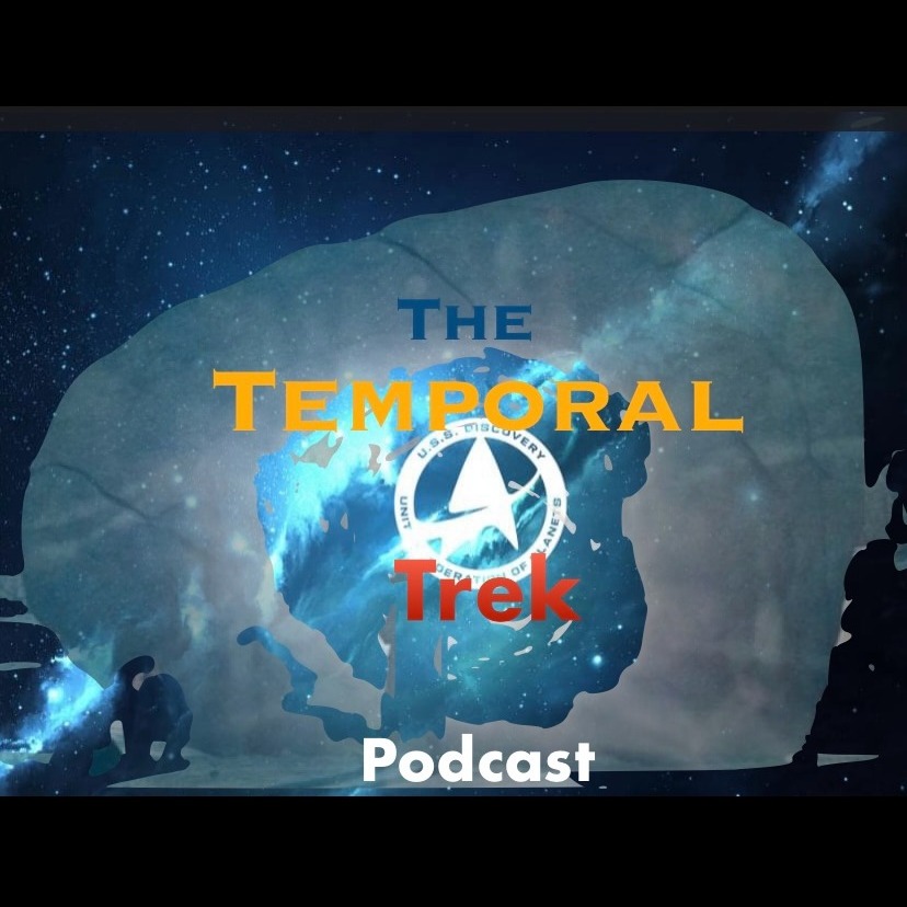 The Temporal Trek Podcast