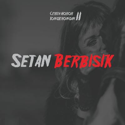 Eps 18² - Setan Berbisik Eps 18² - Setan Berbisik