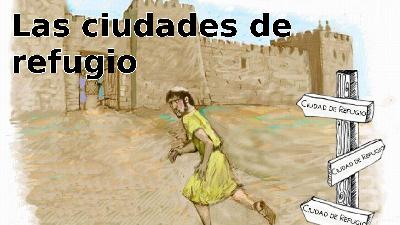 Las ciudades de refugio Las ciudades de refugio