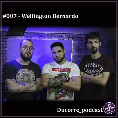 Ducorre_pdc #007 - Wellington Bernardo
