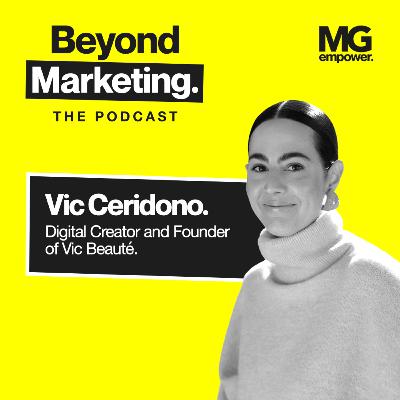 S4 Ep5 | Beauty Reimagined: Vic Ceridono's Bold Leap from Journalist to Influencer & Beauty Mogul. S4 Ep5 | Beauty Reimagined: Vic Ceridono's Bold Leap from Journalist to Influencer & Beauty Mogul.