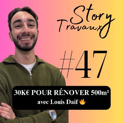 30 000 € pour rénover 500 m² avec zéro expérience à 18 ans 🔥 Louis Daif