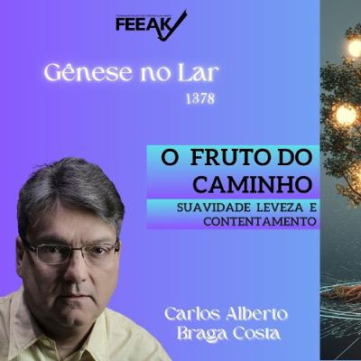 O FRUTO DO CAMINHO - GNL #1378