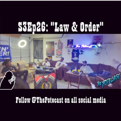 S3EP26 : “ Law & Order “