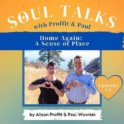 Episode 2 - Home - A Sense of Place (Theme Continued from Episode 1) Episode 2 - Home - A Sense of Place (Theme Continued from Episode 1)