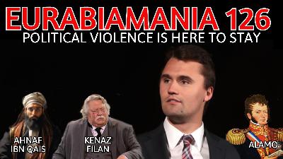 Eurabiamania 126: Political Violence is Here to Stay