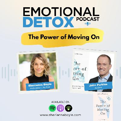 The Power of Moving On Part 1