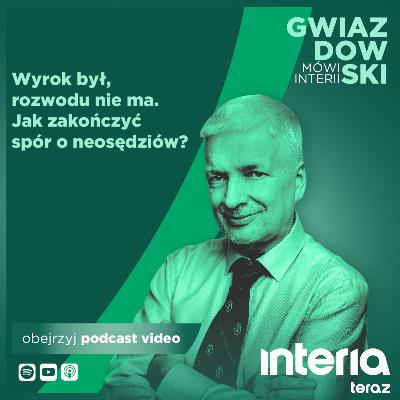 Gwiazdowski mówi Interii: Wyrok był, rozwodu nie ma. Jak zakończyć spór o neosędziów? Gwiazdowski mówi Interii: Wyrok był, rozwodu nie ma. Jak zakończyć spór o neosędziów?