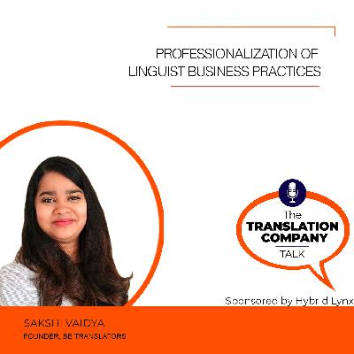 S05E10: Professionalization of Linguist Business Practices