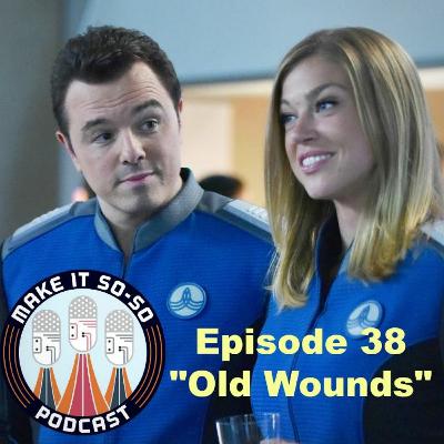 Episode 38 - Old Wounds Episode 38 - Old Wounds
