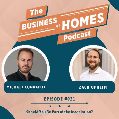 021 Should You Be Part of the Association? w/ Zach Opheim 021 Should You Be Part of the Association? w/ Zach Opheim